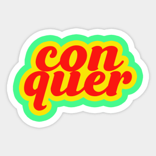 conquer Sticker